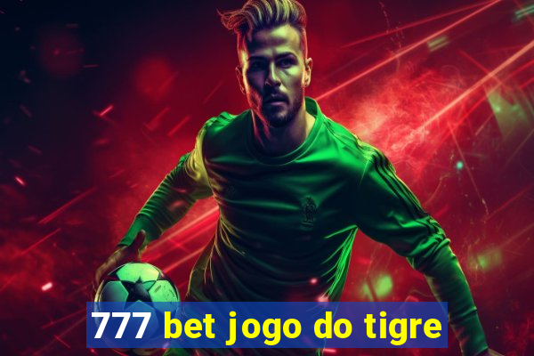 777 bet jogo do tigre